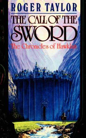 The Call of the Sword de Roger Taylor