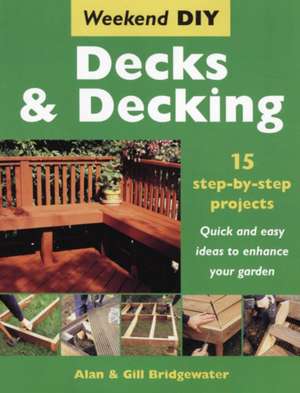 Decks and Decking de Alan Bridgewater