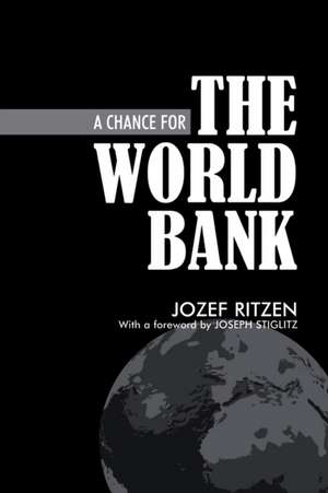 A Chance for the World Bank de Jozef Ritzen