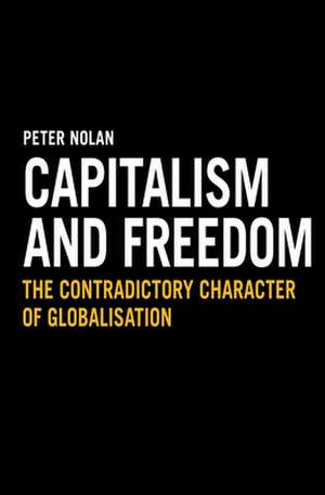 Capitalism and Freedom de Peter Nolan