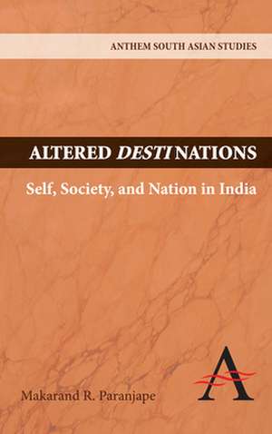 Altered Destinations de Makarand R. Paranjape