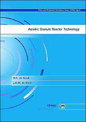 Aerobic Granule Reactor Technology de M K Kreuk