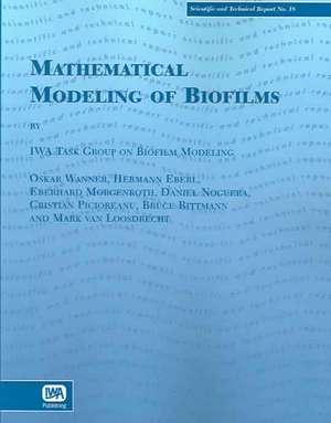 Mathematical Modeling of Biofilms de Hermann Eberl