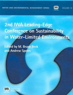 2nd Iwa Leading-Edge on Sustainability in Water-Limited Environments de M. Bruce Beck