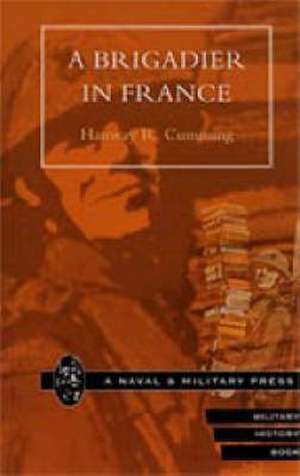 BRIGADIER IN FRANCE de Hanway R. Cumming