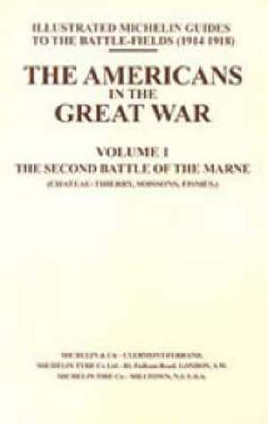 BYGONE PILGRIMAGE. THE AMERICANS IN THE GREAT WAR - VOL I de Naval & Military Press