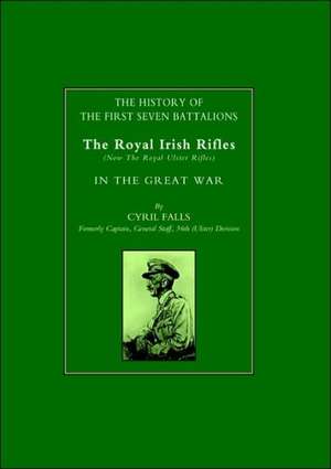 History of the First Seven Battalions de Cyril Falls