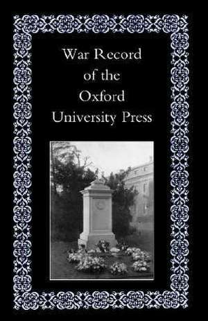 War Record of the University Press, Oxford de Naval & Military Press