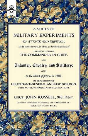 Series of Military Experiments of Attack and Defence 1806 de 96th Regt Lt John Russell