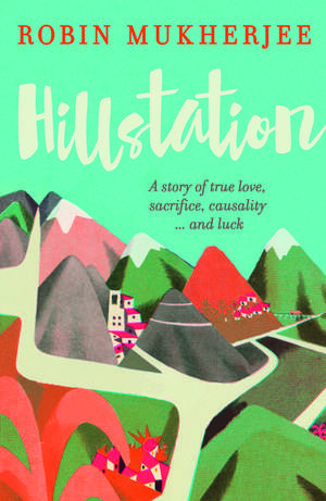 Hillstation de Robin Mukherjee