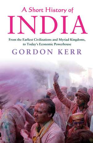 A Short History of India de Gordon Kerr