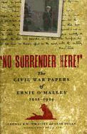 'No Surrender Here!' de Ernie O'Malley