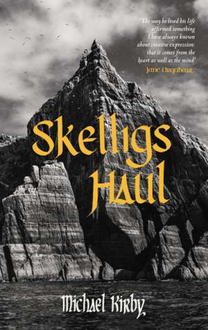 Skelligs Haul de Michael Kirby