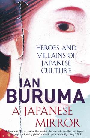 A Japanese Mirror de Ian Buruma