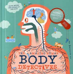 The Amazing Human Body Detectives de Maggie Li