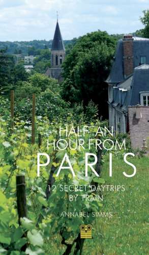 Half an Hour from Paris de Annabel Simms