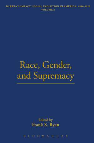 Race, Gender, and Supremacy de Frank X. Ryan