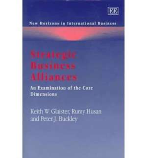 Strategic Business Alliances – An Examination of the Core Dimensions de Keith W. Glaister