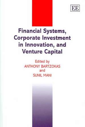 Financial Systems, Corporate Investment in Innovation, and Venture Capital de Anthony Bartzokas