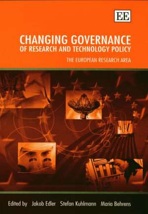 Changing Governance of Research and Technology P – The European Research Area de Jakob Edler