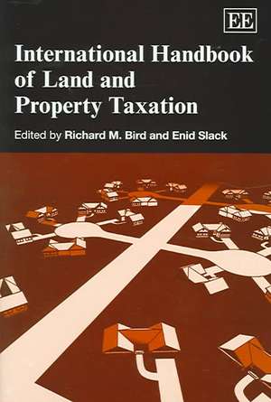 International Handbook of Land and Property Taxation de Richard M. Bird