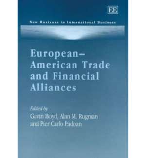 European–American Trade and Financial Alliances de Gavin Boyd