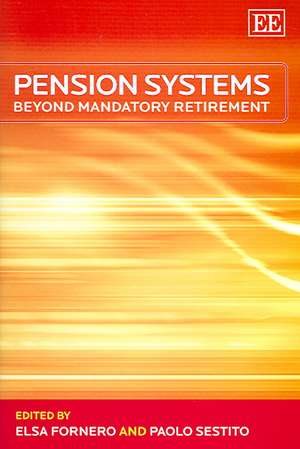 Pension Systems – Beyond Mandatory Retirement de Elsa Fornero