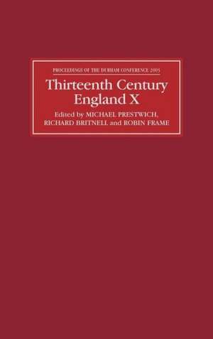 Thirteenth Century England X – Proceedings of the Durham Conference, 2003 de Michael Prestwich