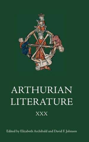 Arthurian Literature XXX de Elizabeth Archibald