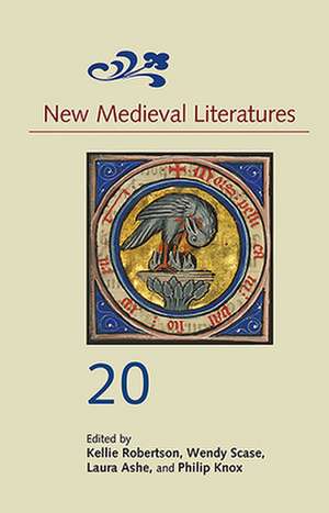 New Medieval Literatures 20 de Kellie Robertson