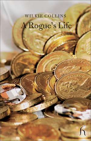 A Rogue's Life de Wilkie Collins