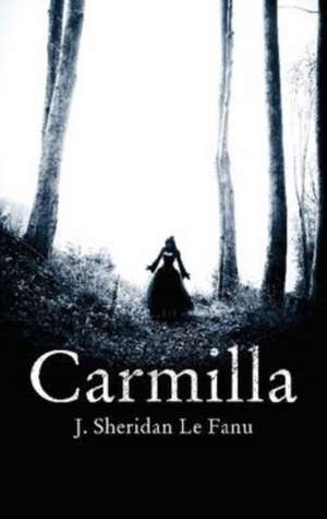 Carmilla de Joseph Sheridan Le Fanu