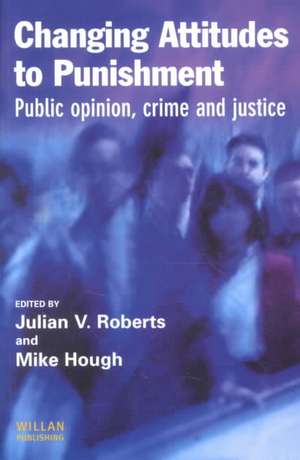 Changing Attitudes to Punishment de Julian Roberts