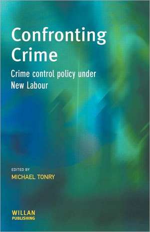 Confronting Crime de Michael Tonry