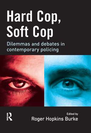 Hard Cop, Soft Cop de Roger Hopkins Burke