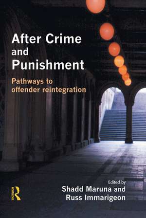 After Crime and Punishment de Shadd Maruna