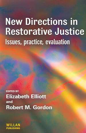 New Directions in Restorative Justice de Elizabeth Elliott