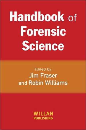 Handbook of Forensic Science de Jim Fraser