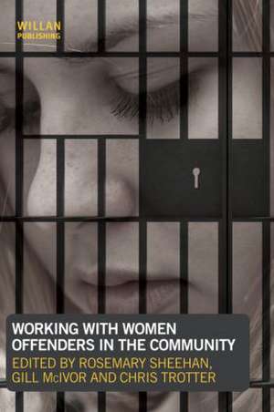 Working with Women Offenders in the Community de Rosemary Sheehan