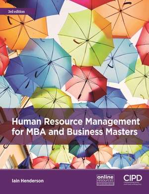 Human Resource Management for MBA and Business Masters de Iain Henderson