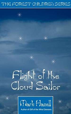 Flight of the Cloud Sailor de Mark Hazell