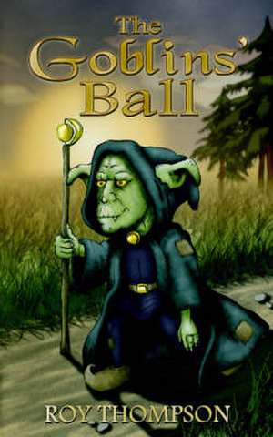 The Goblins' Ball de Roy Thompson