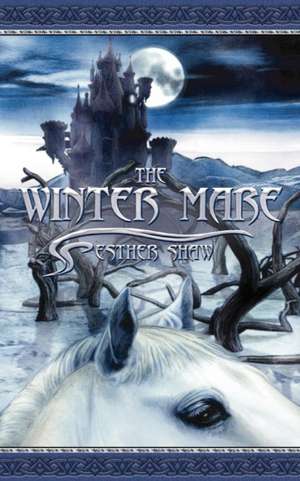 The Winter Mare de Esther Shaw