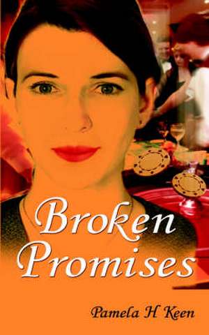 Broken Promises de Pamela H. Keen