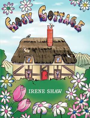 Cosy Cottage de Irene Shaw