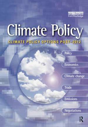 Climate Policy Options Post-2012: European strategy, technology and adaptation after Kyoto de Bert Metz