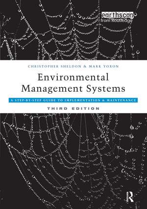 Environmental Management Systems: A Step-by-Step Guide to Implementation and Maintenance de Christopher Sheldon