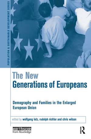 The New Generations of Europeans: Demography and Families in the Enlarged European Union de Wolfgang Lutz