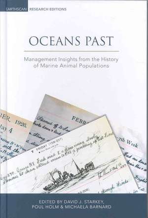 Oceans Past: Management Insights from the History of Marine Animal Populations de Poul Holm