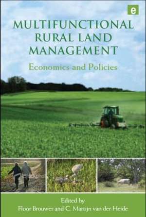 Multifunctional Rural Land Management: Economics and Policies de Floor Brouwer